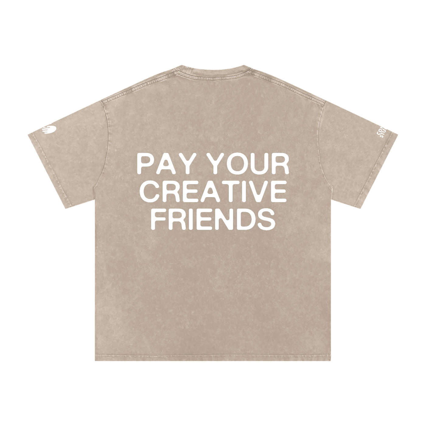 PAY YOUR CREATIVE FRIENDS T-Shirt