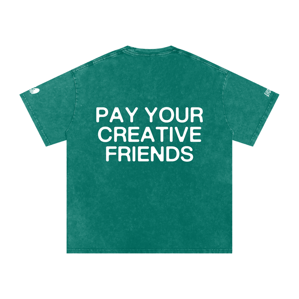 PAY YOUR CREATIVE FRIENDS T-Shirt