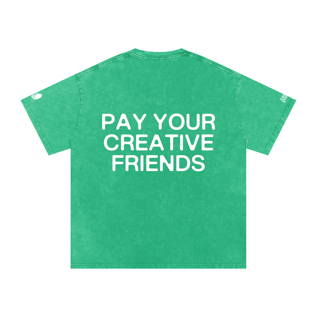 PAY YOUR CREATIVE FRIENDS T-Shirt